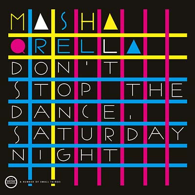 MASHA QRELLA - Don't Stop The Dance/Saturday Night [Vinyl]