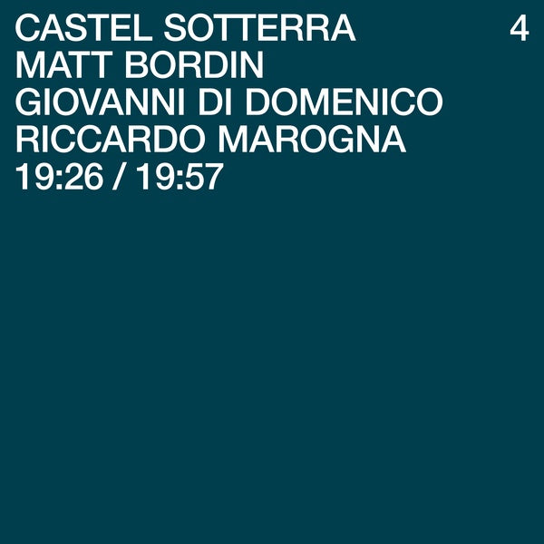 MATT BORDIN/GIOVANNI DI DOMENICO/RICCARDO MAROGNA - Castel Sotterra 4 [Vinyl]