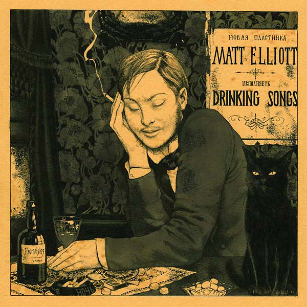 MATT ELLIOTT - Drinking Songs [CD]