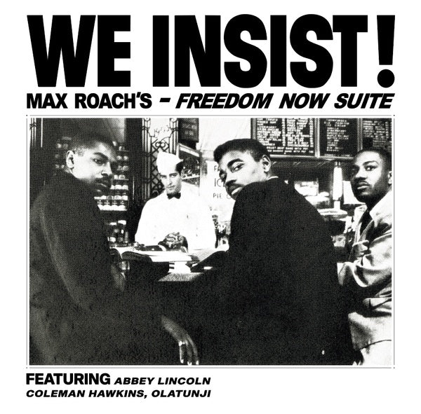 Max Roach - We Insist! Max Roach's Freedom Now Suite [Vinyl]