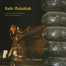 Batu Malablab: Suite for Prepared Piano, Flute and Electronics [Vinyl]