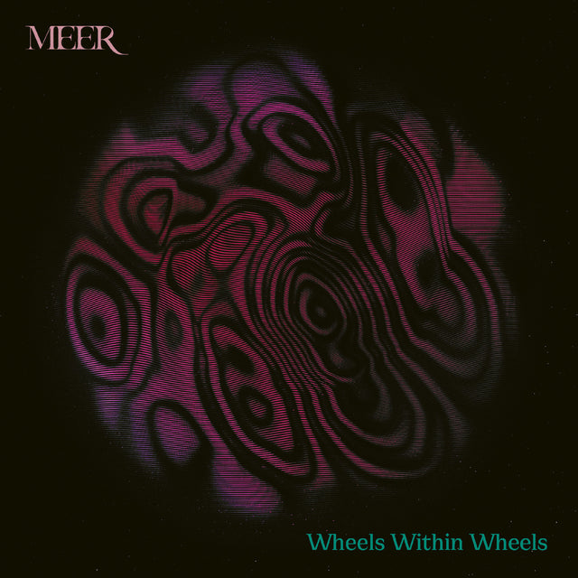 MEER - Wheels Within Wheels (NEON MAGENTA / GRIMACE PURPLE VINYL) [Vinyl]