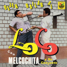 MELCOCHITA Y SU CONJUNTO - Dejen Bailar Al Loco [Vinyl]