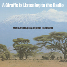 A Giraffe Is Listening To The Radio: Men & Volts Play Captain Beefheart [Vinyl]