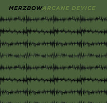 Merzbow & Arcane Device [CD]