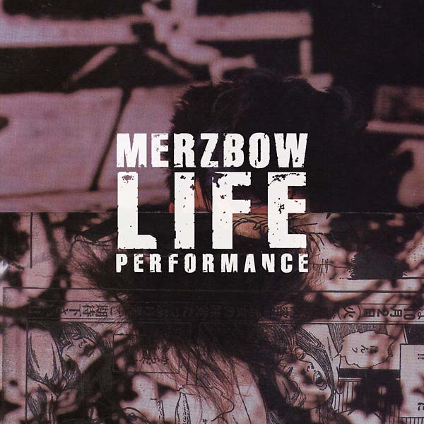 Merzbow - Life Performance [CD]