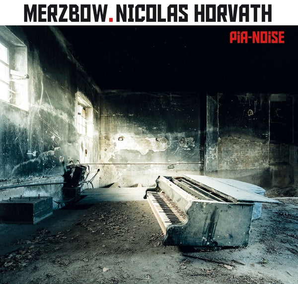 MERZBOW + NICOLAS HORVATH - Pia-Noise [CD]