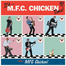 It's MFC Chicken Time! [Vinyl]