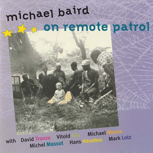 MICHAEL BAIRD - On Remote Patrol [CD]