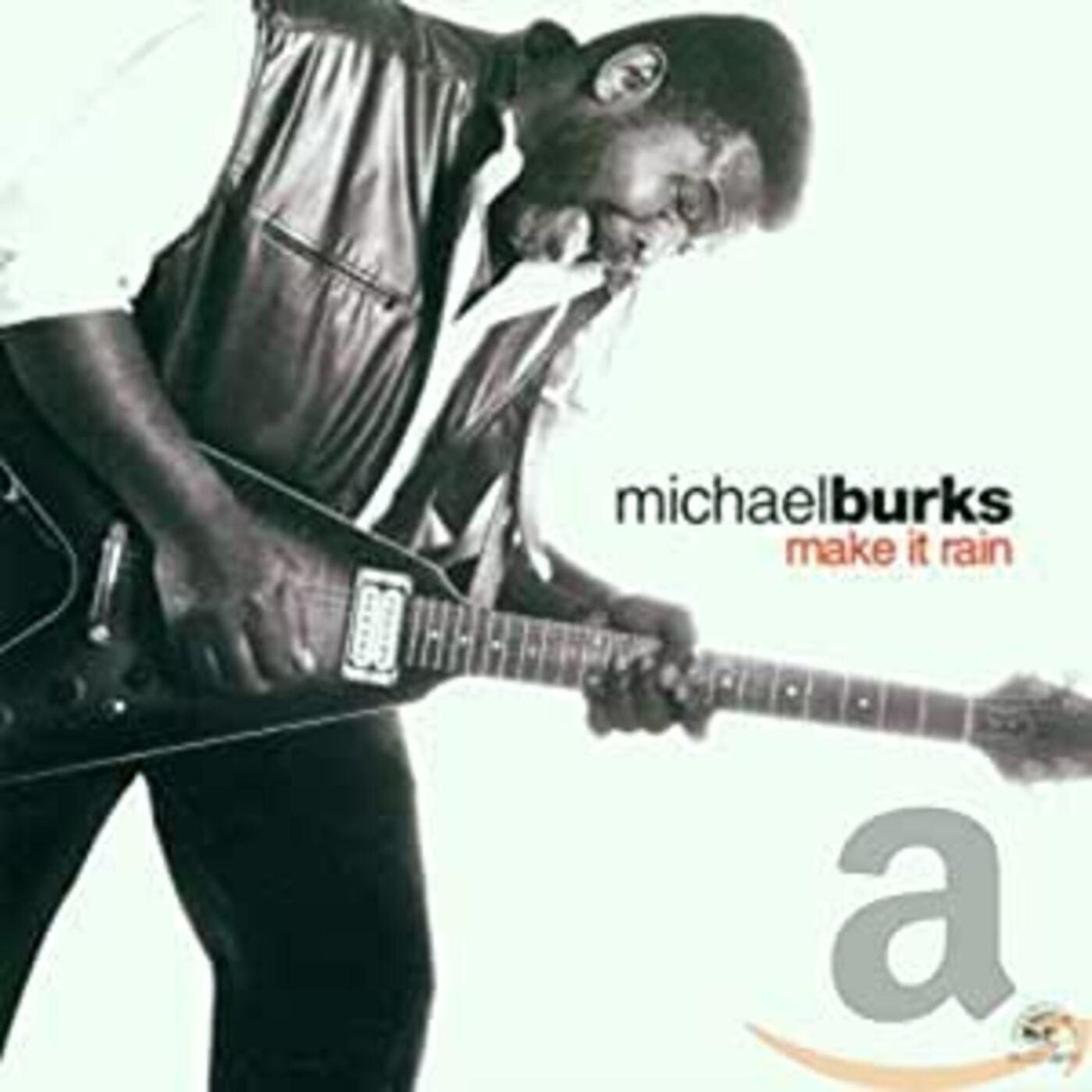 Michael Burks - Haz que llueva [CD]