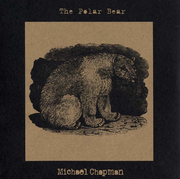 MICHAEL CHAPMAN - The Polar Bear [Vinyl]