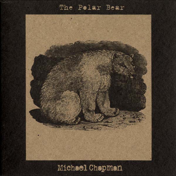 MICHAEL CHAPMAN - The Polar Bear [CD]