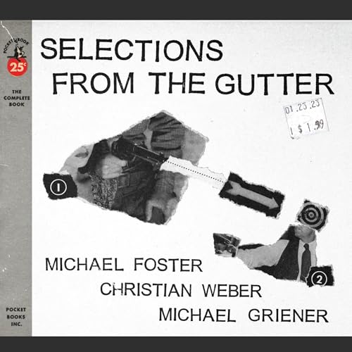 Michael Foster - Selections From The Gutter [CD]