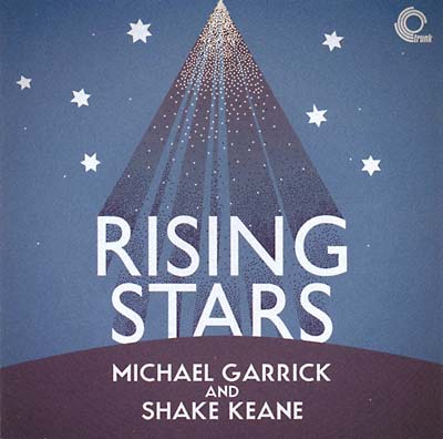 MICHAEL GARRICK & SHAKE KEANE - Rising Stars [Vinyl]