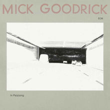 Mick Goodrick - In Pas(S)Ing (Ecm Luminessence Series) [LP] [Vinyl]