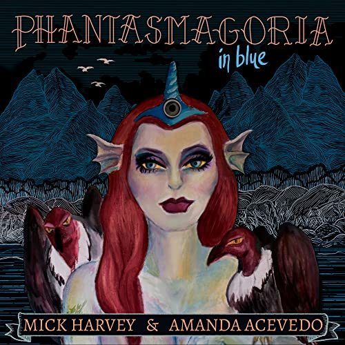 Mick Harvey y Amanda Acevedo - Fantasmagoría en azul [Vinilo]