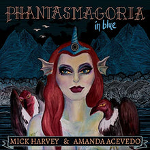Mick Harvey y Amanda Acevedo - Fantasmagoría en azul [Vinilo]