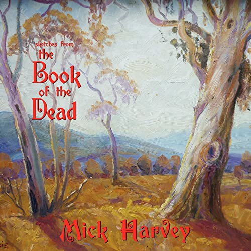 Mick Harvey - Sketches From The Book Of The Dead (Limited Edition Gold Vinyl) [Vinyl]