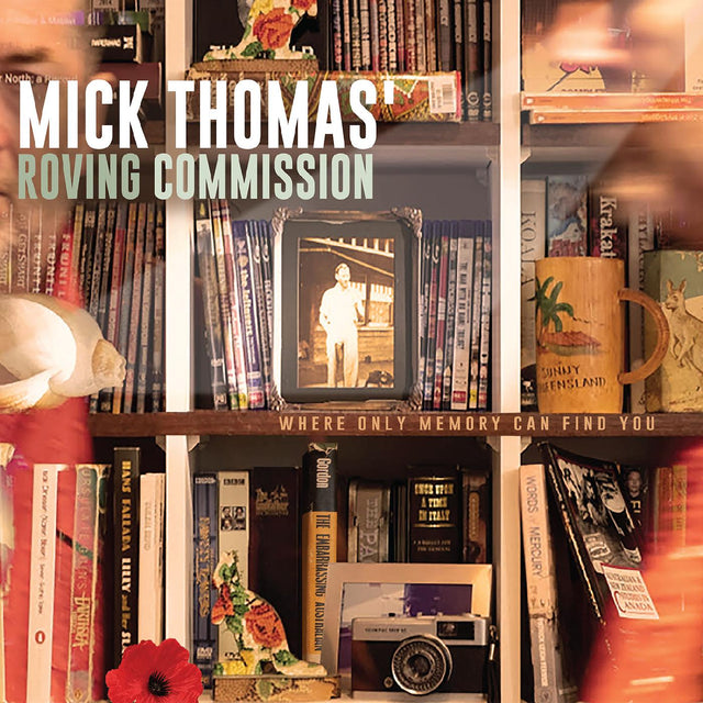 Mick Thomas' Roving Commission - Where Only Memory Can Find You [Vinyl]