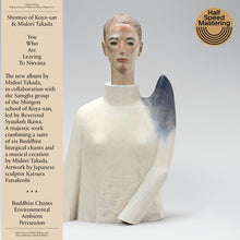 You Who Are Leaving To Nirvana [Vinyl]