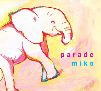 MIKO - Parade [CD]