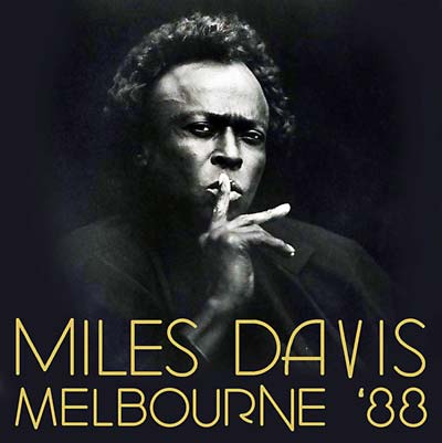 Miles Davis - Melbourne '88 [CD]