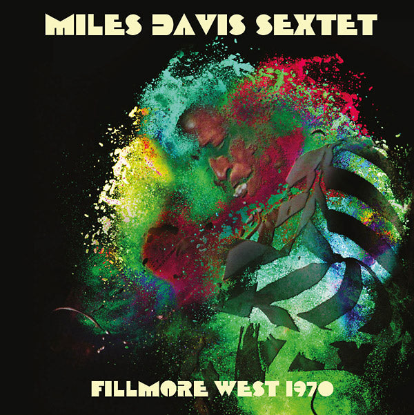 Miles Davis Sextet - Fillmore West 1970 [CD]