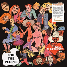 MILT MATTHEWS INC. - For the People [Vinyl]