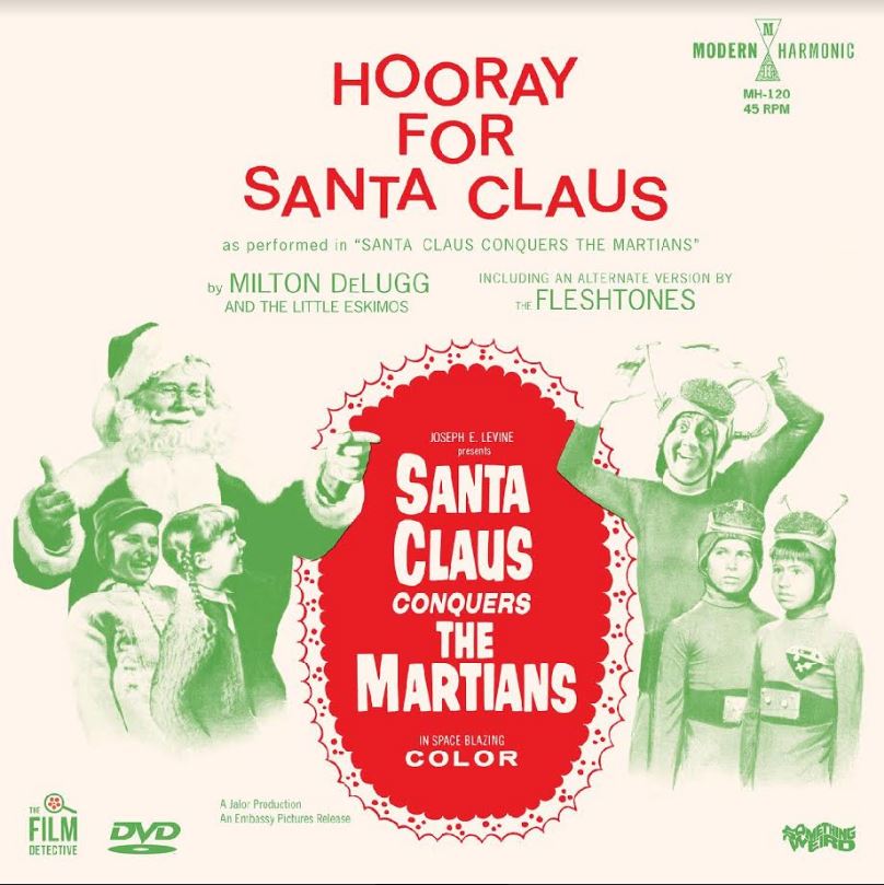 Milton &amp; The Little Eskimos / The Fleshtones DeLug - DeLugg, Milton &amp; The Little Eskimos / The Fleshtones - Santa Claus conquista a los marcianos - ¡Hurra por Santa Claus! (VINILO VERDE MARTIAN) [Vinilo]