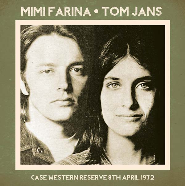 MIMI FARINA/TOM JANS - Case Western Reserve 8th April 1972 [CD]