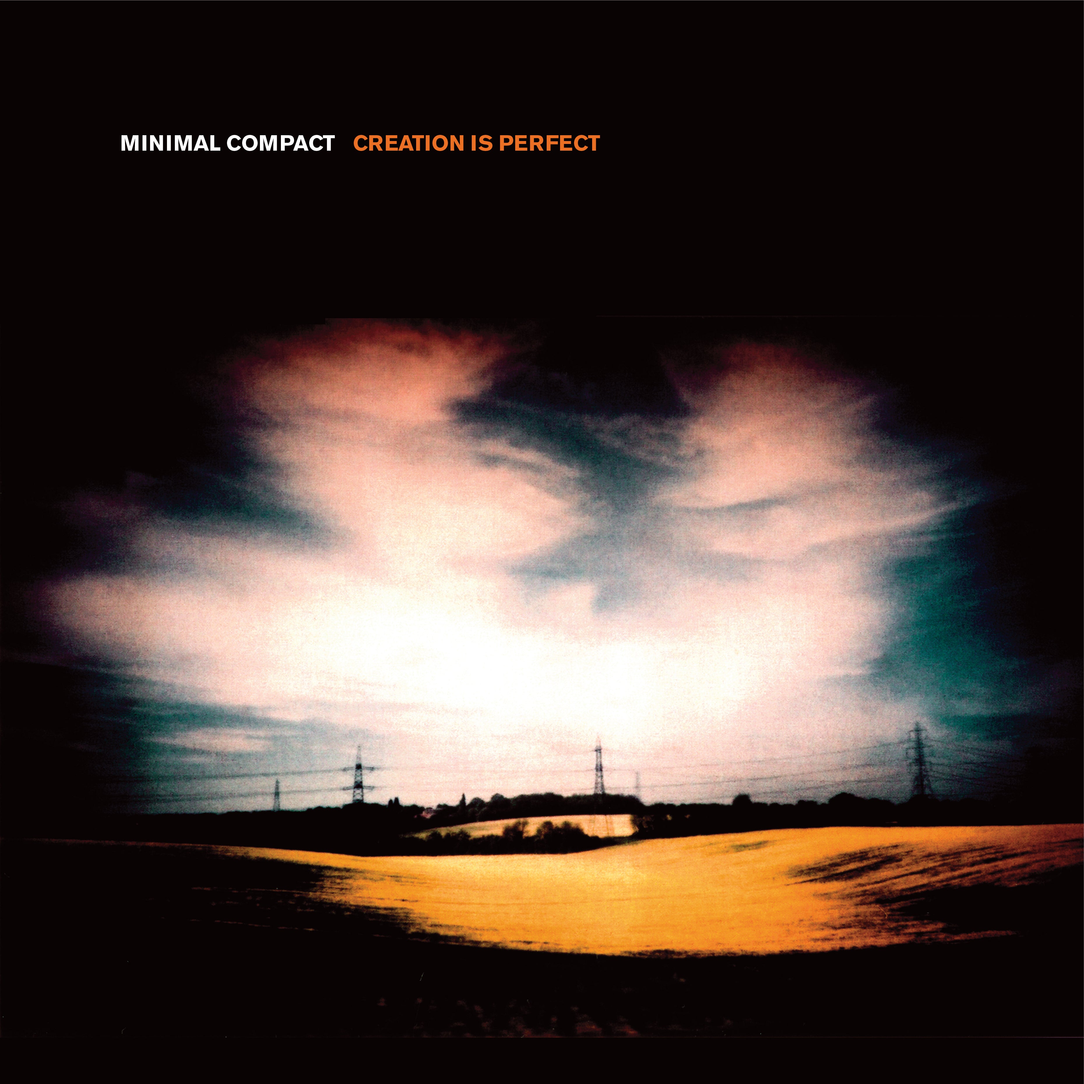 Minimal Compact - Creation is Perfect [Vinyl] - Paladin Vinyl
