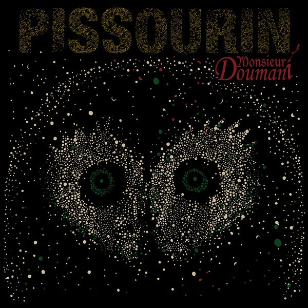 MONSIEUR DOUMANI - Pissourin [CD]