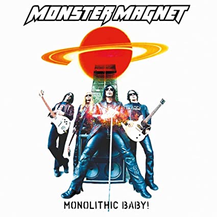 Monster Magnet - ¡Bebé Monolítico! (Reedición) [Vinilo]