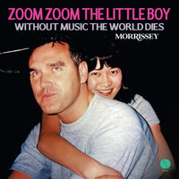 Morrissey - Zoom Zoom The Little Boy / Without Music The World Dies [7"] [Vinyl]