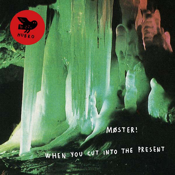 MOSTER! - When You Cut Into the Present [CD]