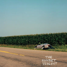 The Sunset Violent [Vinyl]