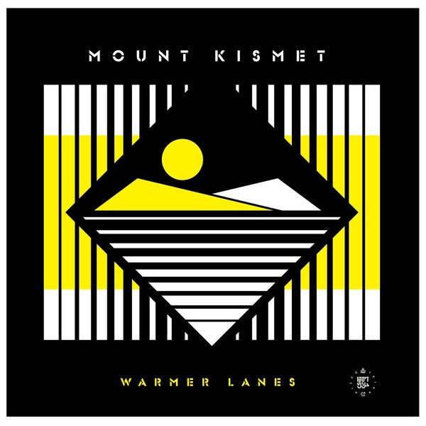 MOUNT KISMET - Warmer Lanes [Vinyl]