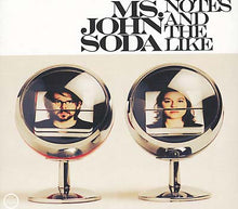 MS. JOHN SODA - Notes and the Like [CD]