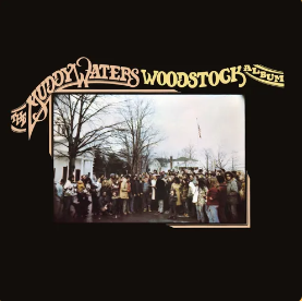 Muddy Waters - Álbum de Woodstock de Muddy Waters (RSD 4.22.23) [Vinilo]