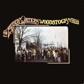 Muddy Waters - Muddy Waters Woodstock Album (RSD 4.22.23) [Vinyl]