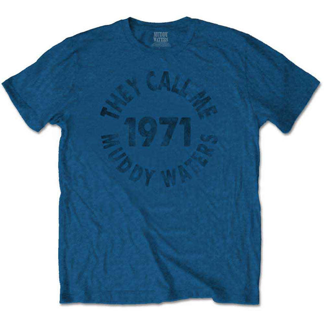 Muddy Waters They Call Me‚Ä¶ T-Shirt