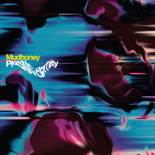 Mudhoney - Plastic Eternity (Limited Edition, Gray Vinyl) [Vinyl]