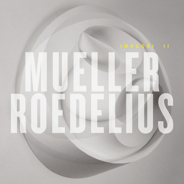 Mueller-Roedelius - Imagori II [CD]