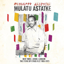 Mulatu Astatke - Nueva York - Adís Abeba - Londres [Vinilo]