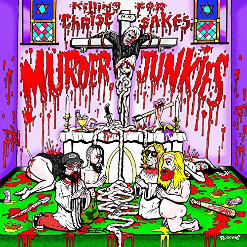 Murder Junkies - Killing for Christ Sakes [Vinyl]