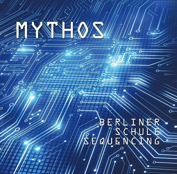 MYTHOS - Berliner Schule Sequencing [Vinyl]