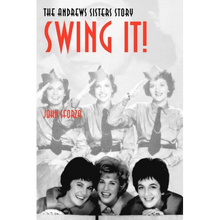 Swing It!: The Andrews Sisters Story