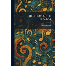 Beethoven the Creator