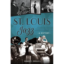 St. Louis Jazz: A History