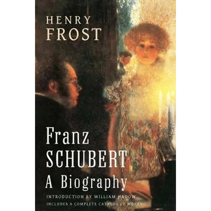 Franz Schubert: a Biography - Paperback